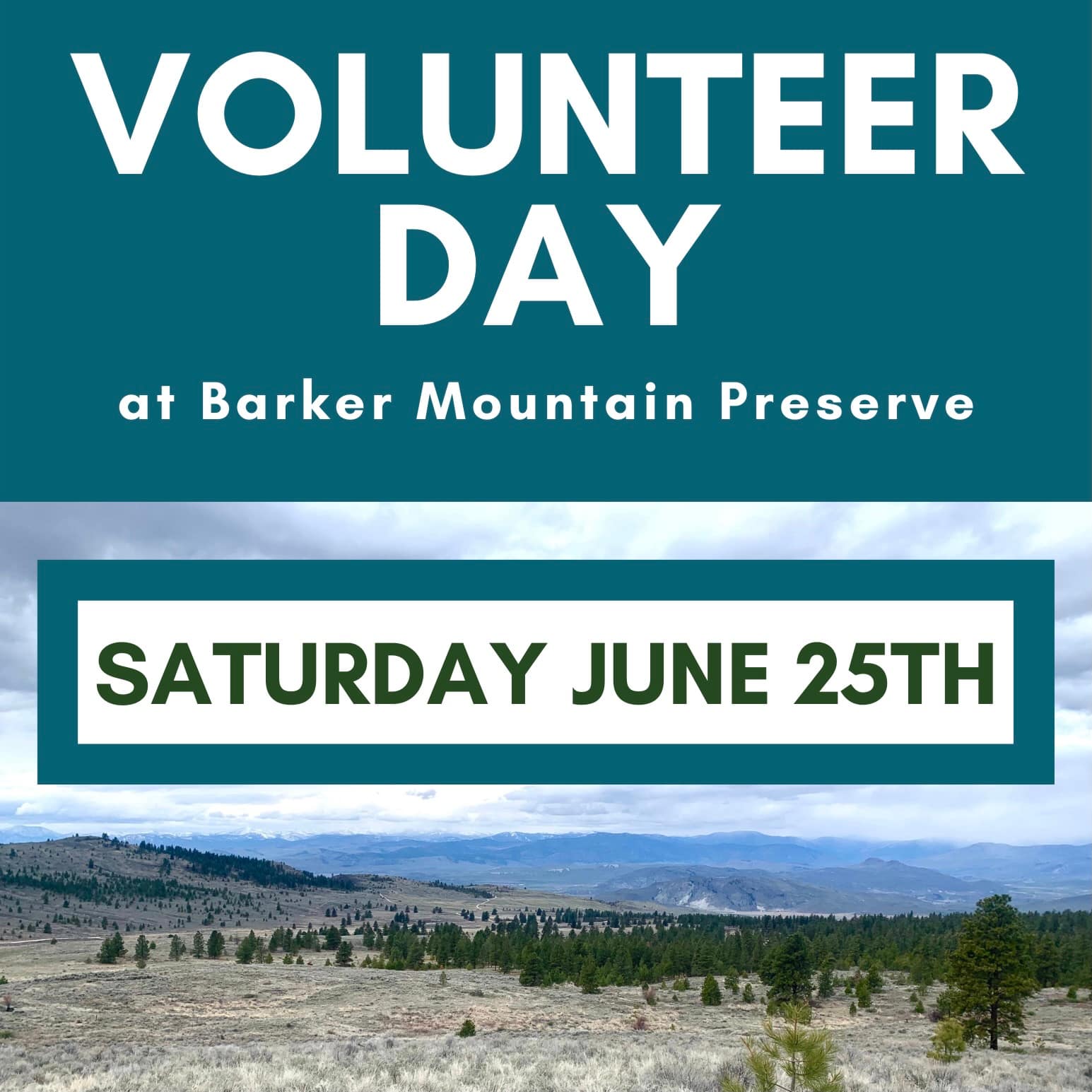 Volunteer with us! Saturday, June 25th at Barker Mountain